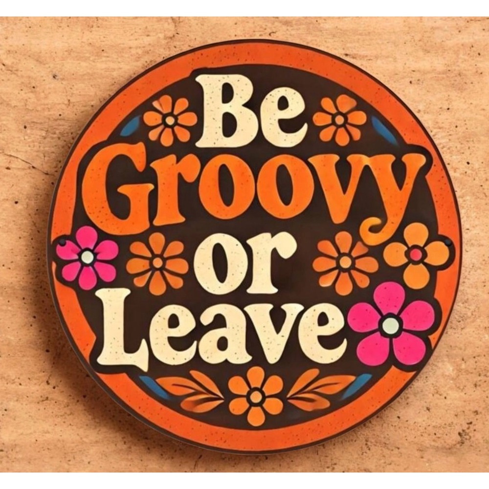 1pc Vintage "Stay Groovy or Leave" Tin Metal Signs, 8x8 Inches - Rustic Circular